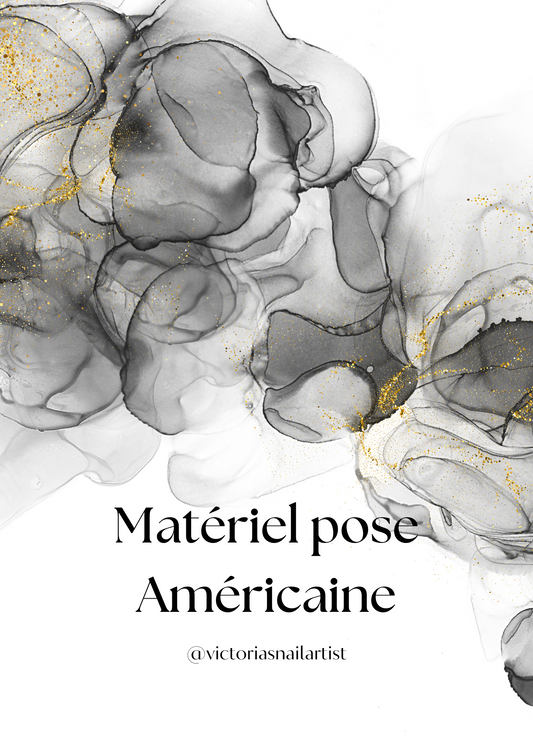 Liste matériel débutant pose américaine (Gel-X)